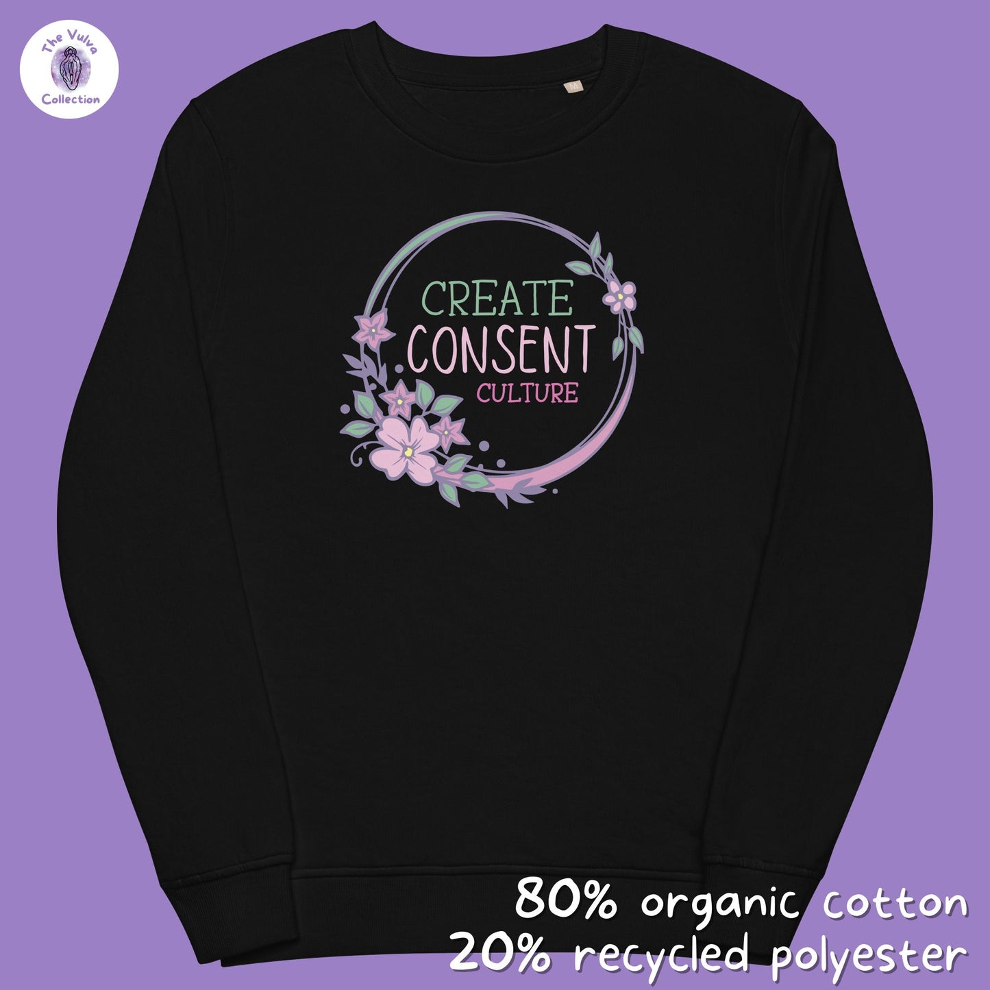 Consent Culture Floral Unisex Fit Eco Sweatshirt